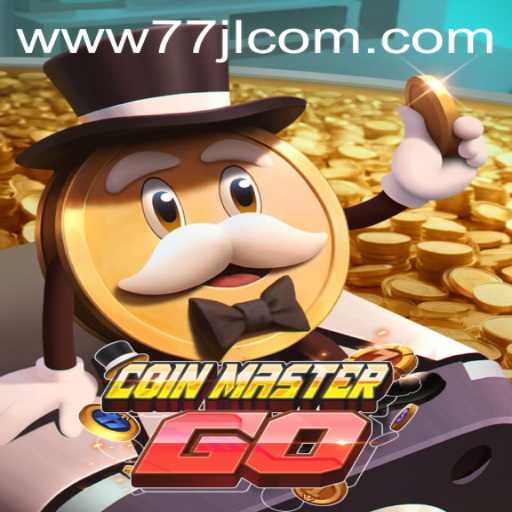 Exploring the Exciting World of CoinMasterGO and 77JL.COM