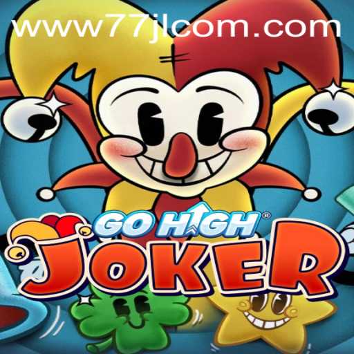 Discover the Exciting World of GoHighJoker: A Thorough Introduction