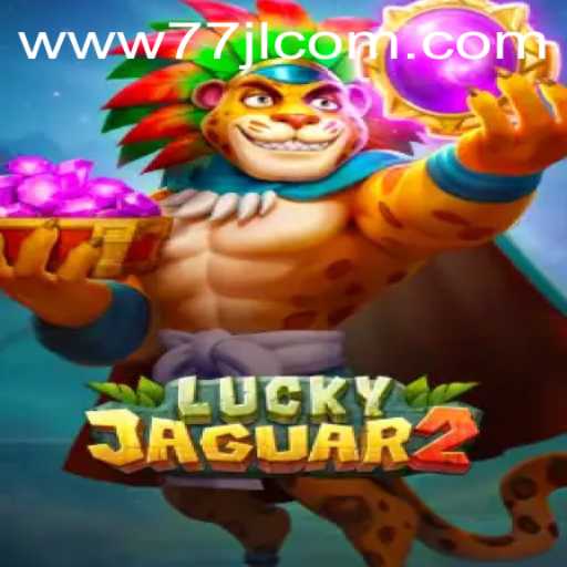 Exploring Luckyjaguar2: A Comprehensive Guide to the Popular Online Game