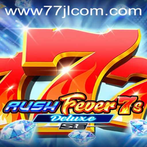 RushFever7sDeluxeSE: A Deep Dive into the Thrilling World of Gaming