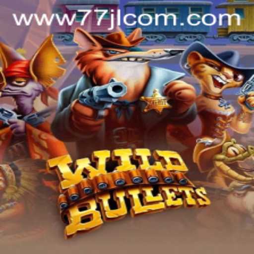 An In-Depth Look at WildBullets and the Role of 77JL.COM